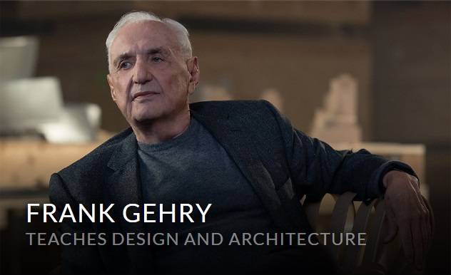 MasterClass - Frank Gehry Teaches Design and Architecture