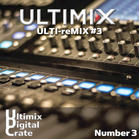VA - Ultimix Digital Crate [ULTI-reMIX] Vol. 3 (2020)