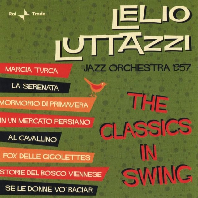 Lelio Luttazzi - The Classics In Swing (Album, Rai, 2014) FLAC LossLess