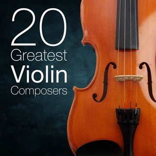20 Greatest Violin Composers (2024) .mp3 - 320 kbps