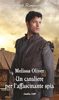 Melissa Oliver - Un cavaliere per l affascinante spia (2024)