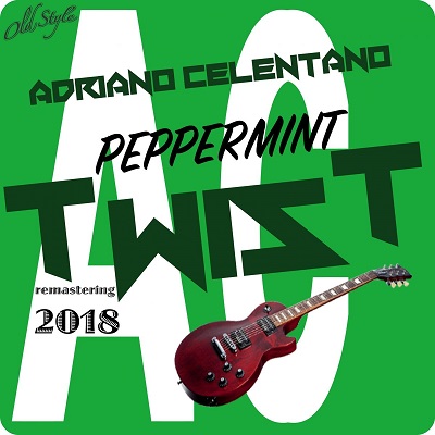 Adriano Celentano - Peppermint Twist (Remastering 2018) .mp3 - 320 kbps