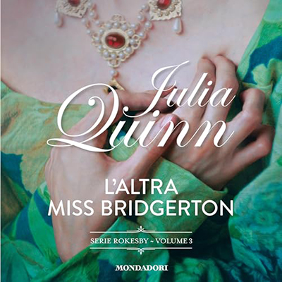 Julia Quinn - L'altra Miss Bridgerton꞉ Rokesby 3 (2024) (mp3 - 128 kbps)