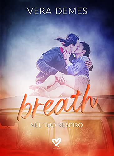 Vera Demes – Breath. Nel tuo respiro (2021)