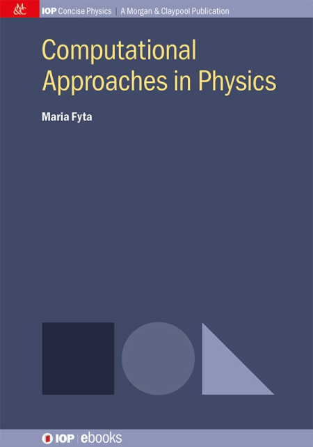 Computational Approaches in Physics (IOP Concise Physics)