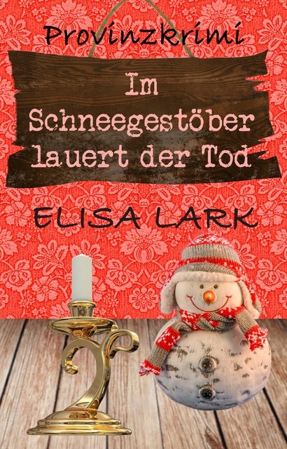 Elisa-Lark-Karl-Ramsauer-16-Im-Schneegest-ber-lauert-der-Tod.jpg