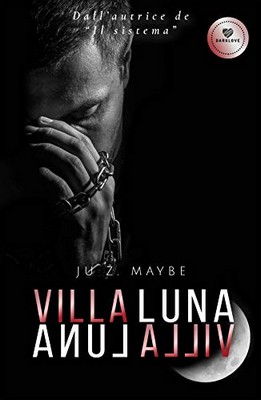 Ju Z. Maybe - Villa Luna - Anul alliV (2019)
