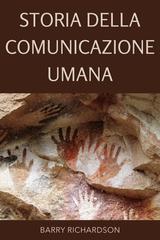Barry Richardson – Storia della comunicazione umana (2026)