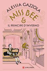 Alessia Gazzola – Miss Bee e il principe d’inverno (2025)