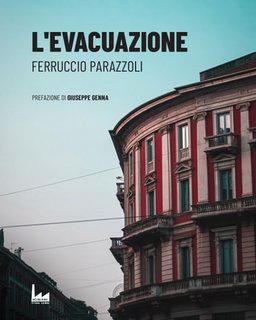 Ferruccio Parazzoli - L'evacuazione (2023)