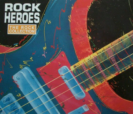 40ca679a 27c0 4992 8f0e 5d1b08a1fb3e - VA - The Rock Collection: Rock Heroes (1991)