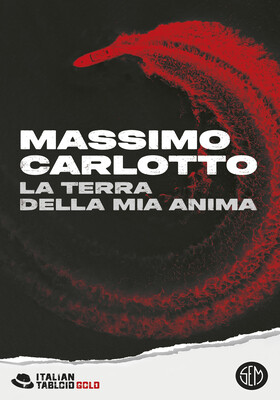 Massimo Carlotto - La terra della mia anima (2026)