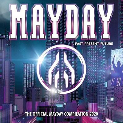 VA - Mayday Past Present Future (The Official Mayday Compilation 2020) (3CD) (04/2020) VA-May-opt