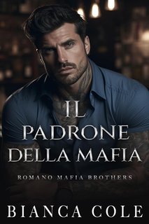 Bianca Cole - Il Padrone Della Mafia (2024)