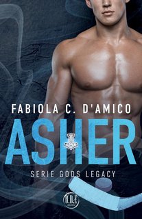Fabiola C. D'Amico - Gods Legacy Vol. 3. Asher (2024)