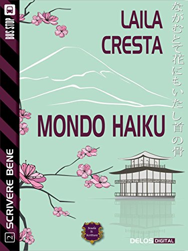 Laila Cresta – Mondo Haiku Scrivere bene 2 (2015)