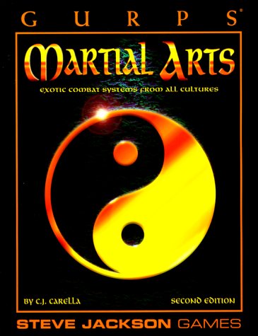 GURPS Martial Arts: Exotic Combat Systems from All Cultures, Second Edition