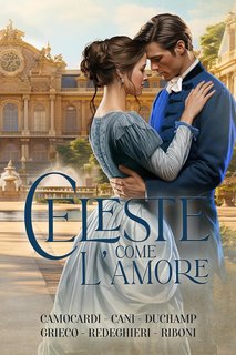 Anna Grieco - Celeste come l'amore (2024)
