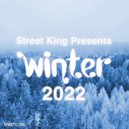 47efe7e7 1a2d 4ed3 a52b cf95f908f3de - VA - Street King Presents Winter 2022 (2022)