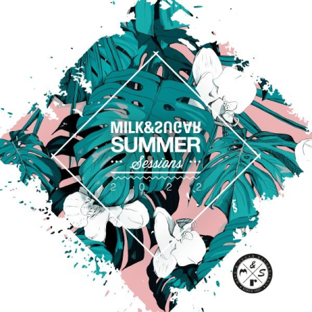 Milk & Sugar Summer Sessions 2022 (2022)