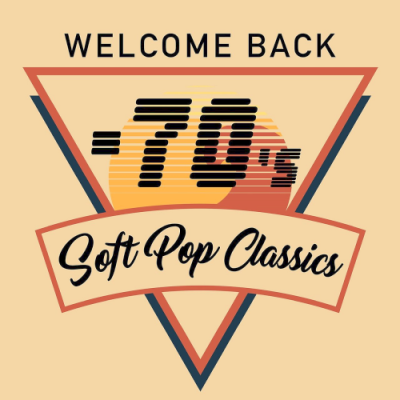 VA - Welcome Back - 70s Soft Pop Classics (2018)