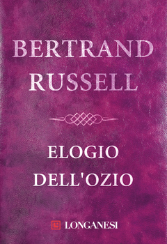 Bertrand Russell - Elogio dell'ozio (2014)
