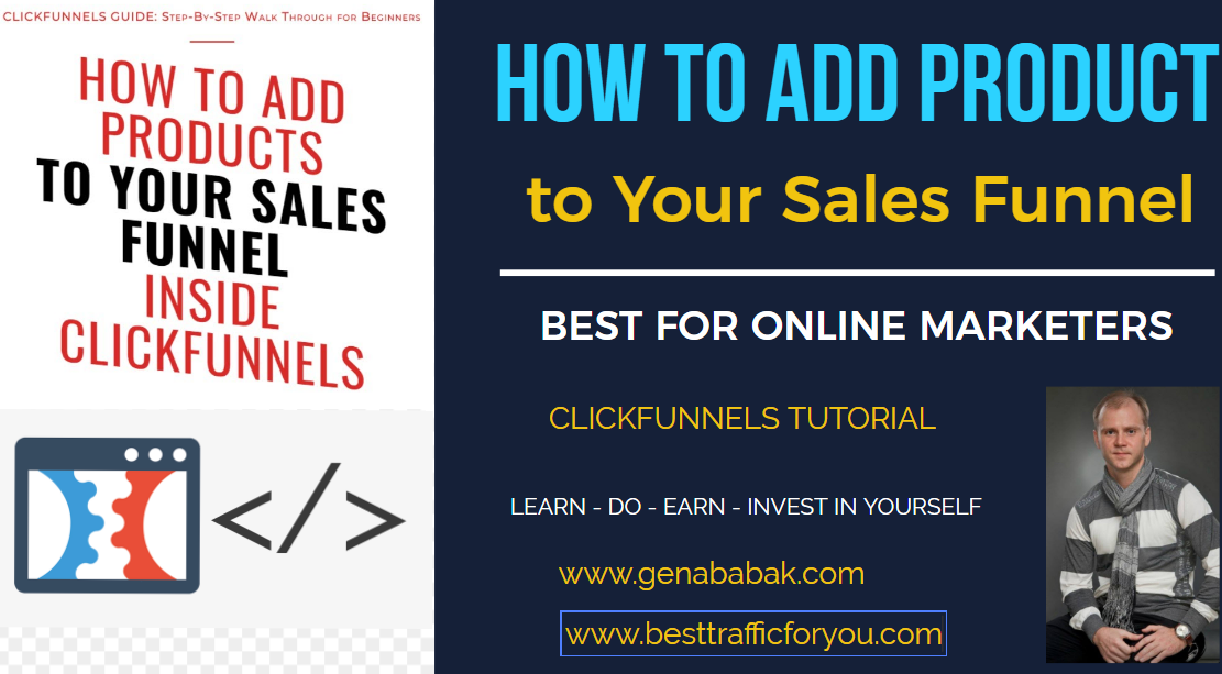 HOW TO ADD PRODUCT TO YOUR SALES FUNNEL: CLICKFUNNELS TUTORIAL HOW TO ADD PRODUCT TO YOUR SALES FUNNEL: CLICKFUNNELS TUTORIAL
