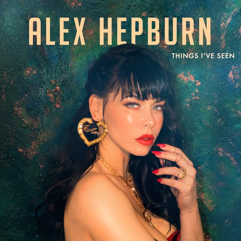 Alex Hepburn - Things I've Seen (2019) mp3 320 Kbps
