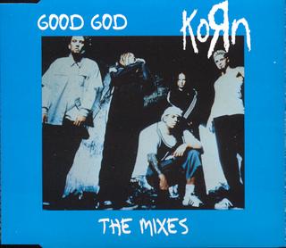 Korn - Good God [The Mixes] (1997).mp3 - 320 Kbps