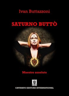 Ivan Buttazzoni - Saturno Buttò. Maestro assoluto (2023)
