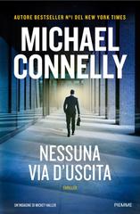 Michael Connelly – Nessuna via d’uscita (2026)