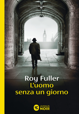 Roy Fuller - L’uomo senza un giorno (2026)