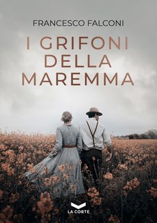 Francesco Falconi - I Grifoni della Maremma (2022)
