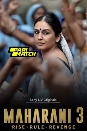 Maharani 2021 Season 3 Telugu Dubbed 720p WEBRip – PariMatch