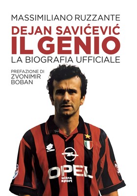 Massimiliano Ruzzante - Dejan Savićević, il genio. La biografia ufficiale (2026)