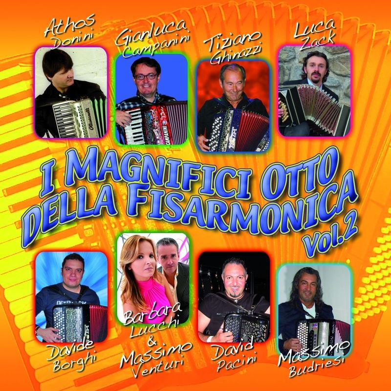 I magnifici otto della fisarmonica, Vol. 2 (Album, Edizioni Caramba, 2012) mp3 320 Kbps