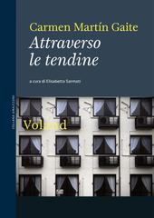 Carmen Martìn Gaite – Attraverso le tendine (2020)