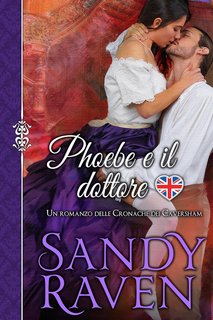 Sandy Raven - Le cronache dei Caversham. Phoebe e il dottore (2023)
