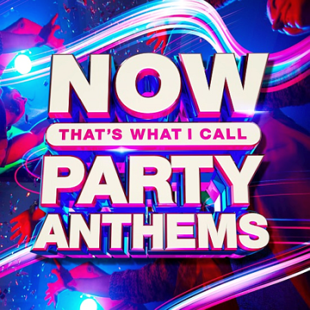 VA - NOW Thats What I Call Party Anthems (2020)