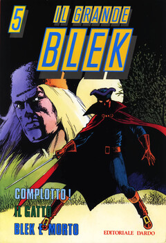 Il Grande Blek Gigante 05 - Complotto! - Il gatto - Blek è morto (1992)
