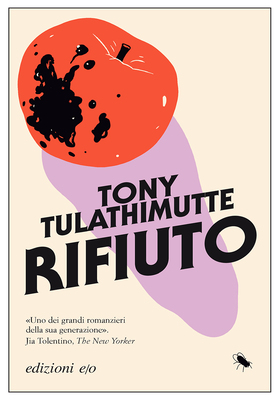 Tony Tulathimutte - Rifiuto (2025)