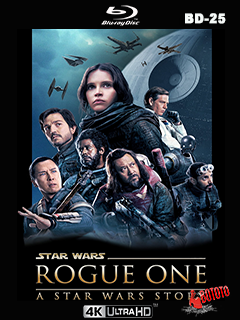 Rogue.One.A.Star.Wars.Story.2016.4K.UHD.BD25.L atino