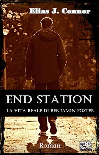 Elias J. Connor – End Station. La vita reale di Benjamin Foster (2020)