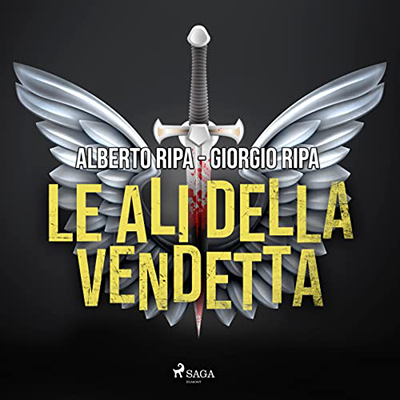 Alberto Ripa, Giorgio Ripa - Le ali della vendetta (2022) (mp3 - 128 kbps)