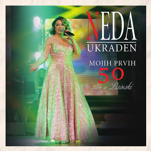 Neda Ukraden-Mojih Prvih 50-front