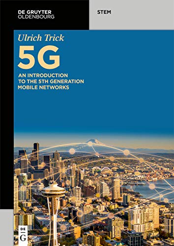 5G: An Introduction to the 5th Generation Mobile Networks (PDF,EPUB)