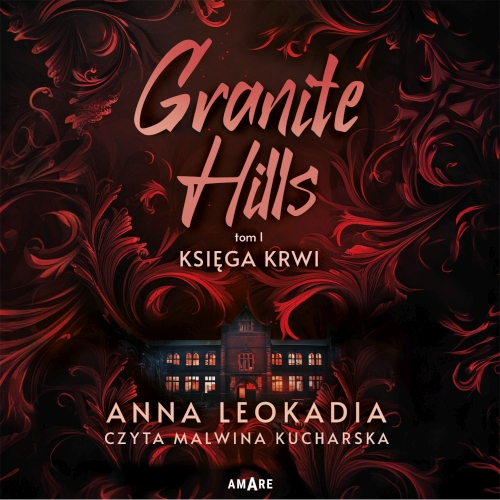 Leokadia Anna - Cykl: Granite Hills (tom 1-2)