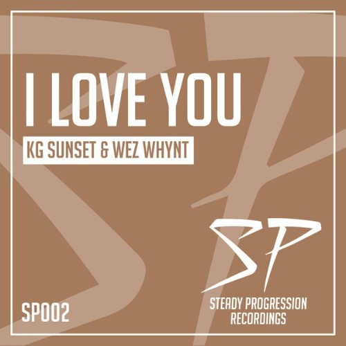 K.G Sunset x Wez Whynt - I Love You (2026)