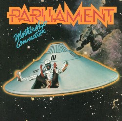 Parliament - Mothership Connection (1975)