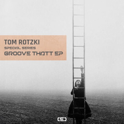 Tom-Rotzki-Groove-Thatt-EP-SPSERIES25027